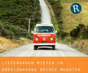 Lieferwagen mieten in Drehidnaraga Bridge (Munster)